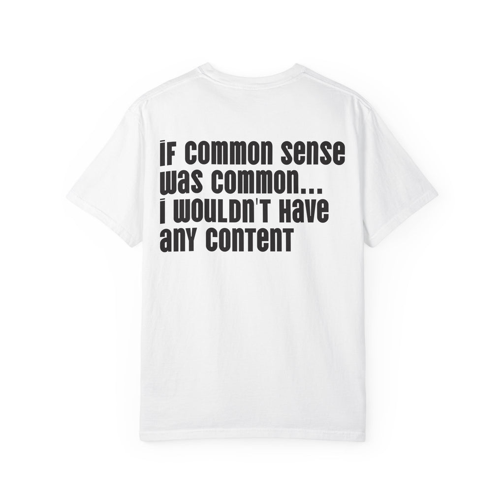 Graphic T-Shirt — 'Dick Nasty Presents' Retro Microphone Design with Bold Back Text: "If Common Sense Was Common... I Wouldn't Have [...]